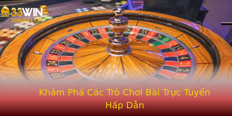 Khám Phá Các Trò Chơi Bài Trực Tuyến Hấp Dẫn